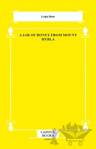 A Jar of Honey From Mount Hybla – Leigh Hunt – Capitol Books kitap kapağı