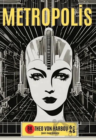 Metropolis – Theo Von Harbou – Altıkırkbeş Yayınları kitap kapağı