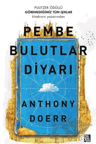 Pembe Bulutlar Diyarı – Anthony Doerr – Diyojen Yayıncılık kitap kapağı