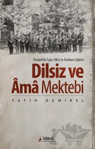 Dilsiz ve Ama Mektebi – Fatih Demirel – İdeal Kültür Yayıncılık kitap kapağı