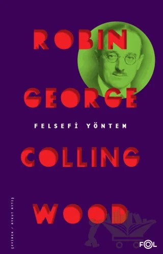 Felsefi Yöntem – R. G. Collingwood – Fol Kitap kitap kapağı