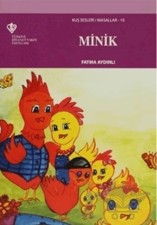 Minik - Kuş Sesleri Masallar 10 – Fatma Aydınlı – Türkiye Diyanet Vakfı Yayınları kitap kapağı