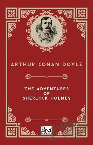 The Adventures Of Sherlock Holmes – Sir Arthur Conan Doyle – Paper Books kitap kapağı
