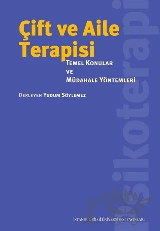 Çift ve Aile Terapisi – Yudum Söylemez – İstanbul Bilgi Üniversitesi Yayınları kitap kapağı
