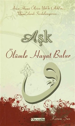 Aşk Ölümle Hayat Bulur – Kerem Şen – Akademi Yayınları kitap kapağı