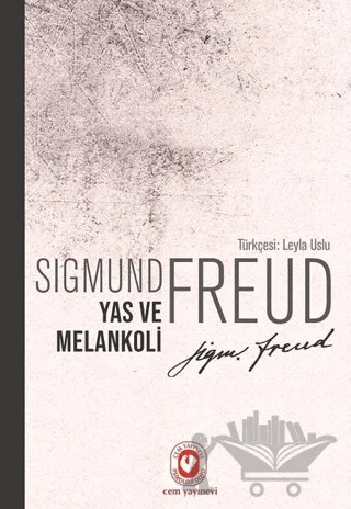 Yas ve Melankoli – Sigmund Freud – Cem Yayınevi kitap kapağı