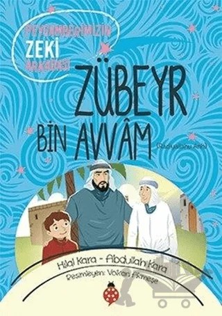 Zübeyr Bin Avvam (ra) – Abdullah Kara, Hilal Kara – Uğurböceği Yayınları kitap kapağı