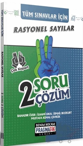 Tüm Sınavlar İçin Rasyonel Sayılar 2 Soru 2 Çözüm Fasikülü Pragmatik Serisi – Kolektif – Benim Hocam Yayınları kitap kapağı