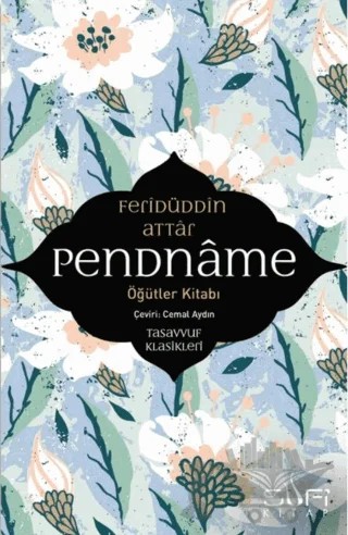 Pendname - Öğütler Kitabı – Feridüddin Attar – Sufi Kitap kitap kapağı