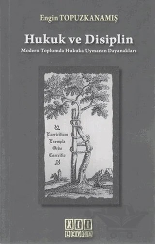 Hukuk ve Disiplin – Engin Topuzkanamış – On İki Levha Yayınları kitap kapağı