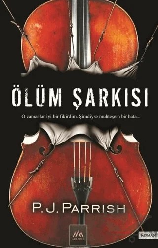 Ölüm Şarkısı – P. J. Parrish – Arkadya Yayınları kitap kapağı