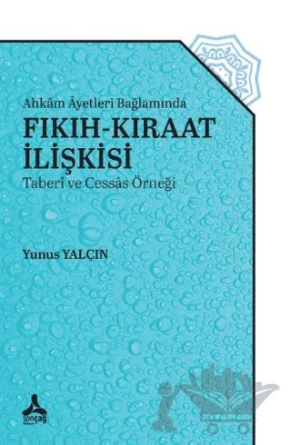 Ahkam Ayetleri Bağlamında Fıkıh-Kıraat İlişkisi – Yunus Yalçın – Sonçağ Yayınları kitap kapağı