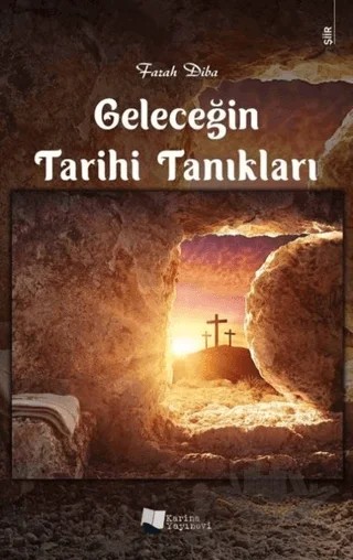 Geleceğin Tarihi Tanıkları – Farah Diba – Karina Yayınevi kitap kapağı