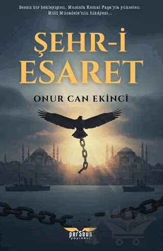 Şehr-i Esaret – Onur Can Ekinci – Perseus kitap kapağı