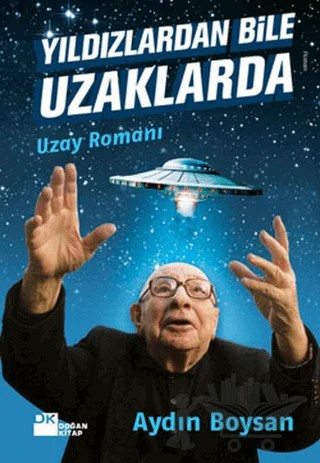 Yıldızlardan Bile Uzaklarda – Aydın Boysan – Doğan Kitap kitap kapağı