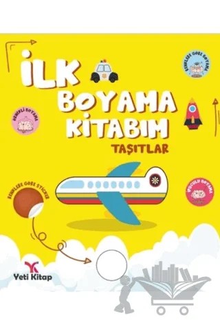 İlk Boyama Kitabım Taşıtlar – Feyyaz Ulaş – Yeti Kitap kitap kapağı