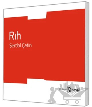 Rıh – Serdal Çetin – Hayal Yayınları kitap kapağı