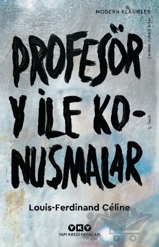 Profesör Y ile Konuşmalar – Louis-Ferdinand Celine – Yapı Kredi Yayınları kitap kapağı