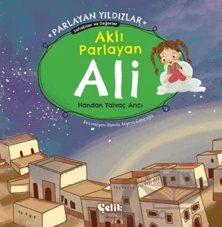 Aklı Parlayan Ali – Handan Yalvaç Arıcı – Çelik Yayınevi kitap kapağı