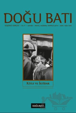 Doğu Batı Düşünce Dergisi Yıl: 17 Sayı: 69 - Kitle ve İktidar – Doğu Batı Dergileri kitap kapağı