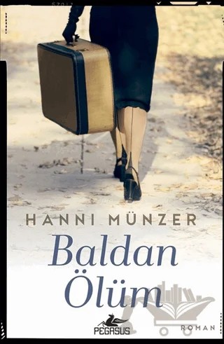 Baldan Ölüm – Hanni Münzer – Pegasus Yayınları kitap kapağı