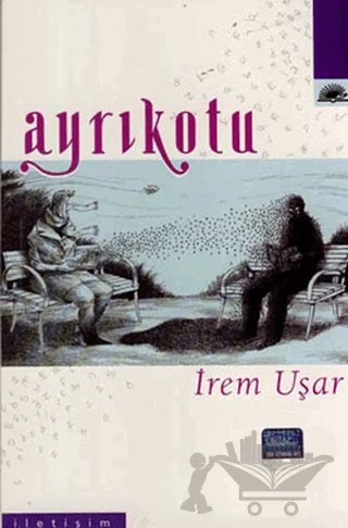 Ayrıkotu – İrem Uşar – İletişim Yayınevi kitap kapağı