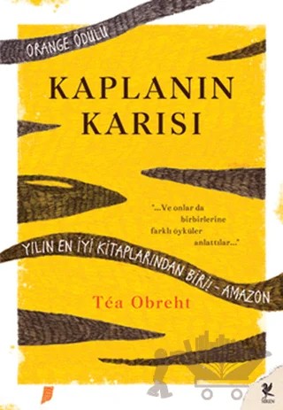 Kaplanın Karısı – Tea Obreht – Siren Yayınları kitap kapağı
