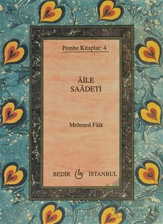 Aile Saadeti – Mehmed Faik – Bedir Yayınları kitap kapağı
