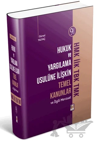Hukuk ve Yargılama Usulüne İlişkin Temel Kanunlar – Gürsel Yalvaç – Adalet Yayınevi kitap kapağı