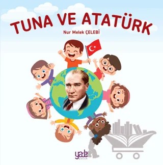 Tuna ve Atatürk – Nur Melek Çelebi – Yade Kitap kitap kapağı