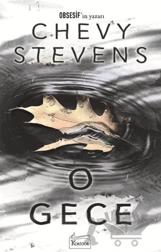 O Gece – Chevy Stevens – Koridor Yayıncılık kitap kapağı