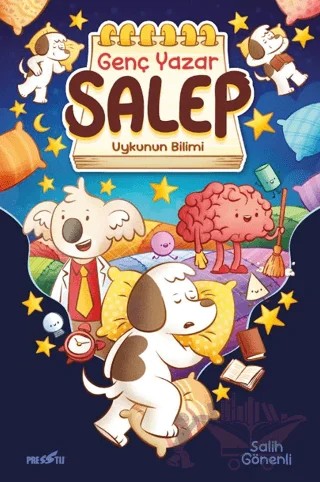 Genç Yazar Salep: Uykunun Bilimi – Salih Gönenli – Presstij Kitap kitap kapağı