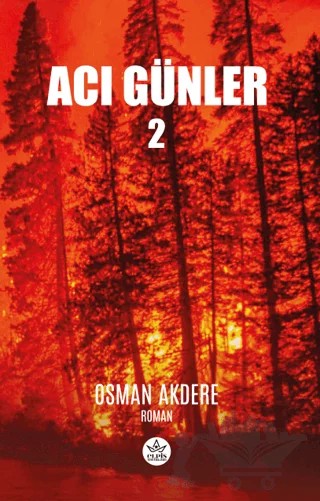 Acı Günler 2 – Osman Akdere – Elpis Yayınları kitap kapağı