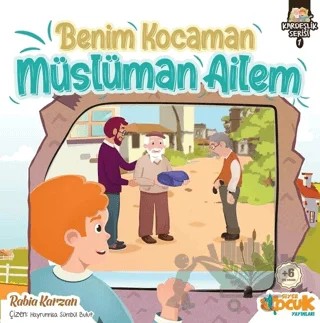 Benim Kocaman Müslüman Ailem - Kardeşlik Serisi 1 – Rabia Karzan – Siyer Çocuk Yayınları kitap kapağı