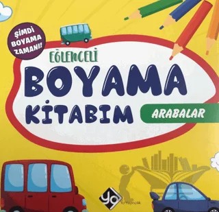 Eğlenceli Boyama Kitabım - Arabalar – Kolektif – Yo Yayıncılık kitap kapağı