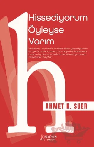 Hissediyorum Öyleyse Varım – Ahmet K. Suer – Serüven Yayınevi kitap kapağı