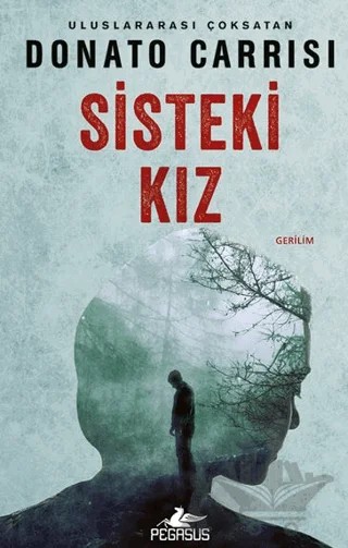Sisteki Kız – Donato Carrisi – Pegasus Yayınları kitap kapağı