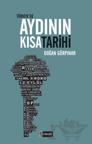 Türkiye’de Aydının Kısa Tarihi – Doğan Gürpınar – Etkileşim Yayınları kitap kapağı