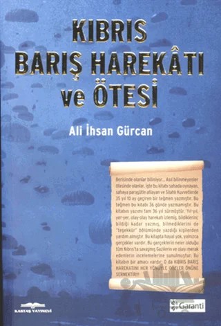 Kıbrıs Barış Harekatı ve Ötesi – Ali İhsan Gürcan – Kastaş Yayınları kitap kapağı