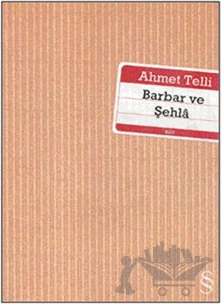 Barbar ve Şehla – Ahmet Telli – Everest Yayınları kitap kapağı