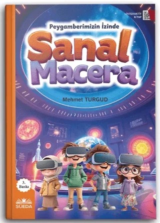 Sanal Macera (Peygamberimizin İzinde) – Mehmed Turgud – Süeda Basım Yayın kitap kapağı