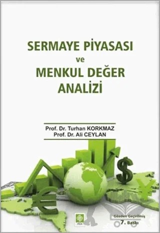 Sermaye Piyasası ve Menkul Değer Analizi – Ali Ceylan, Turhan Korkmaz – Ekin Basım Yayın kitap kapağı