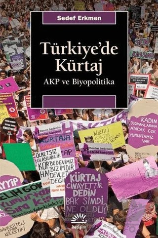 Türkiye'de Kürtaj – Sedef Erkmen – İletişim Yayınevi kitap kapağı