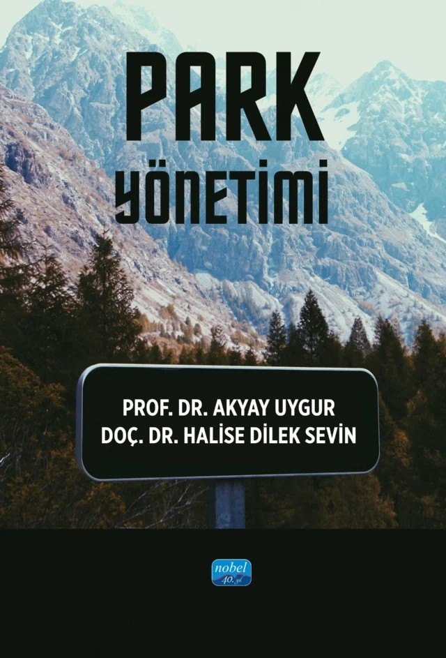 Park Yönetimi – Akyay Uygur, Halise Dilek Sevin – Nobel Akademik Yayıncılık kitap kapağı