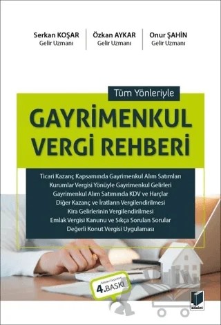 Tüm Yönleriyle Gayrimenkul Vergi Rehberi – Onur Şahin, Özkan Aykar, Serkan Koşar – Adalet Yayınevi kitap kapağı