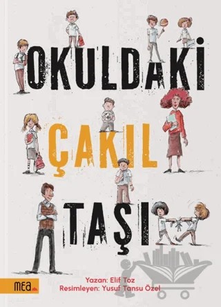 Okuldaki Çakıl Taşı – Elif Toz – Mea Kitap kitap kapağı