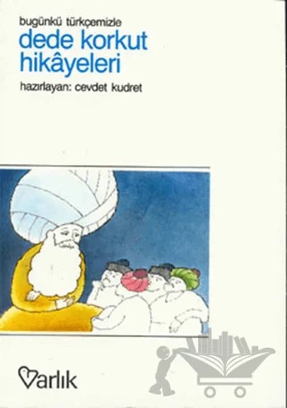 Dede Korkut Hikayeleri – Anonim – Varlık Yayınları kitap kapağı