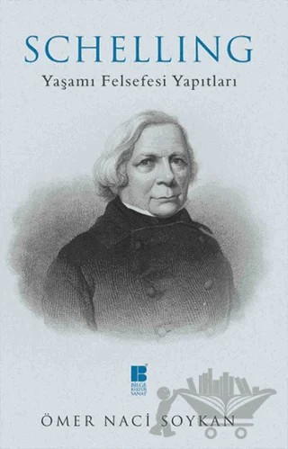 Schelling – Ömer Naci Soykan – Bilge Kültür Sanat kitap kapağı
