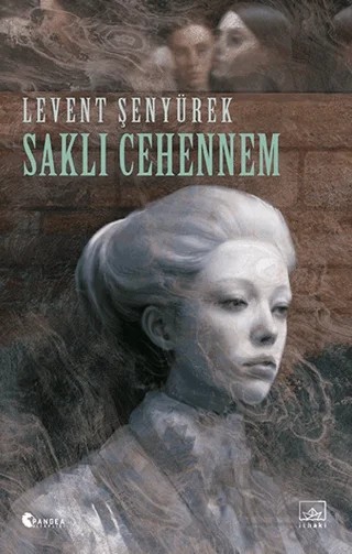 Saklı Cehennem – Levent Şenyürek – İthaki Yayınları kitap kapağı