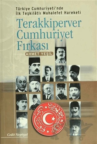 Terakkiperver Cumhuriyet Fırkası – Ahmet Yeşil – Cedit Neşriyat kitap kapağı